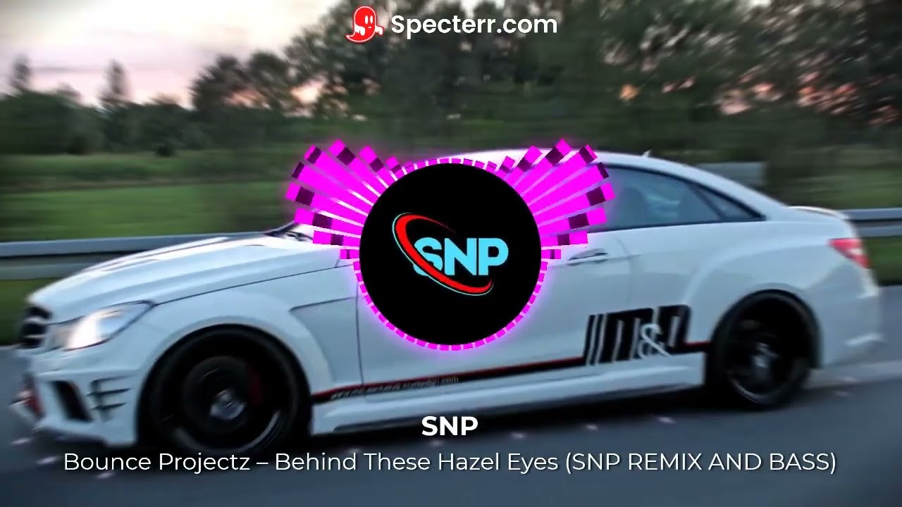 Bounce Projectz – Behind These Hazel Eyes (SNP Remix)