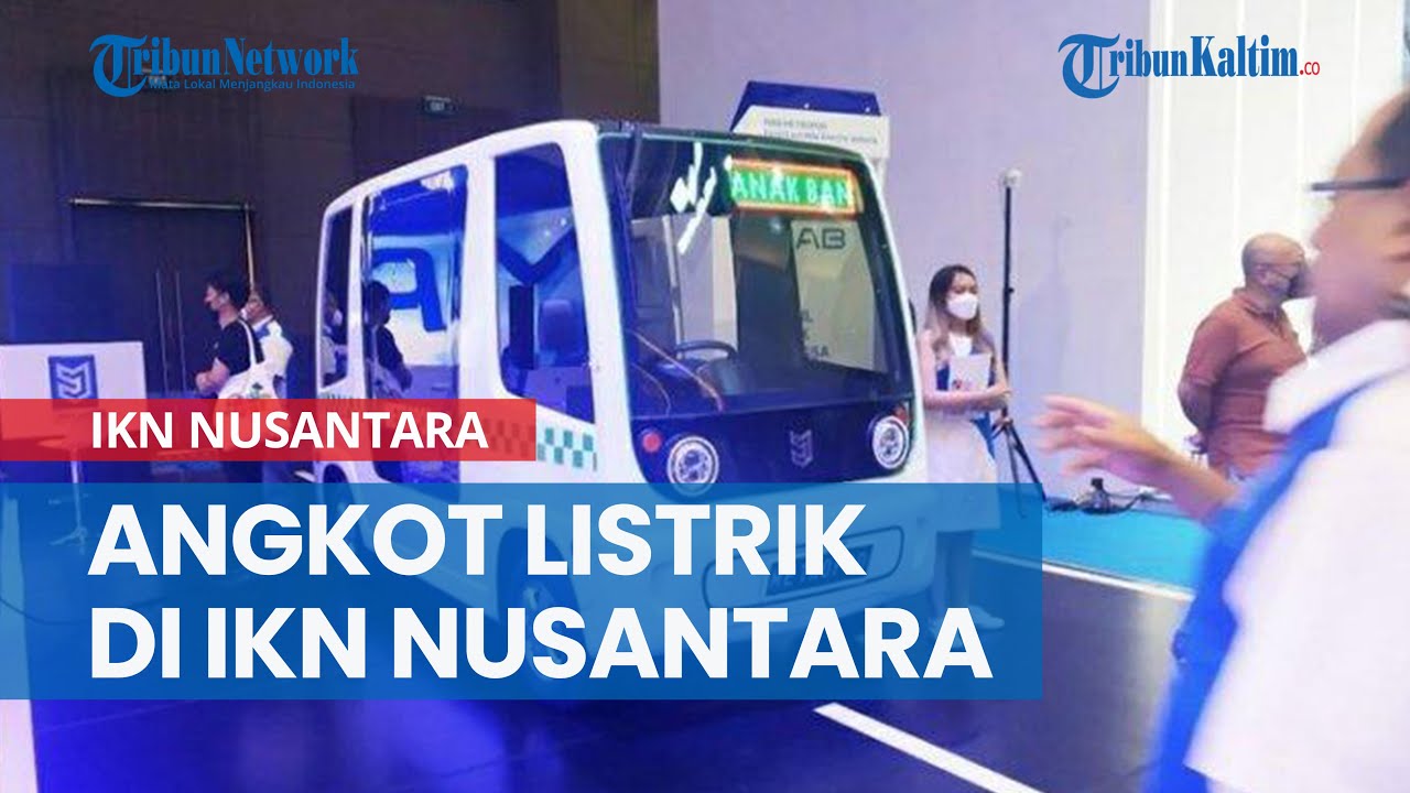 Metropod, Angkot Listrik Jadi Angkutan Umum di IKN Nusantara, Kapasitas 9 Penumpang