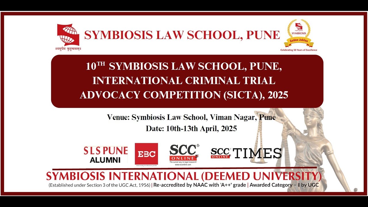 10th Symbiosis Law School, Pune International Criminal Trial Advocacy Competition (SICTA) 2025