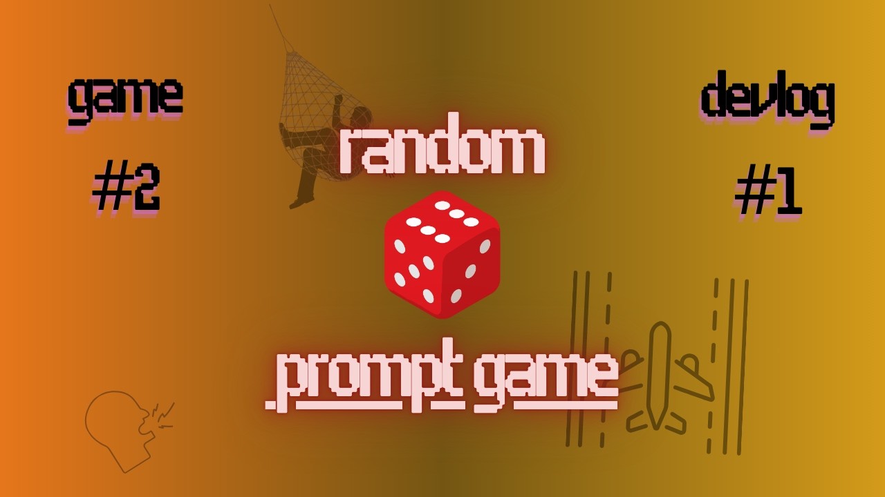 Synergistic Serendipity | Random Prompt Game II - Introduction Devlog
