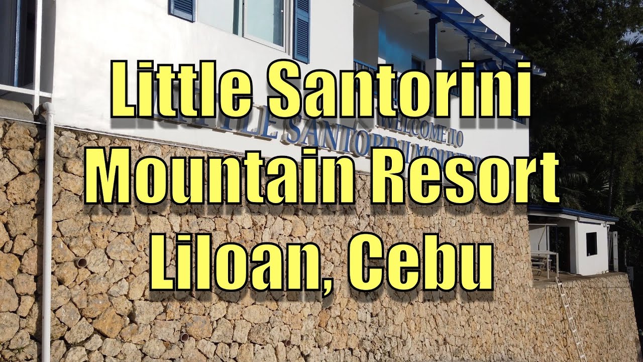 Горный курорт Little Santorini, Лилоан, Себу.