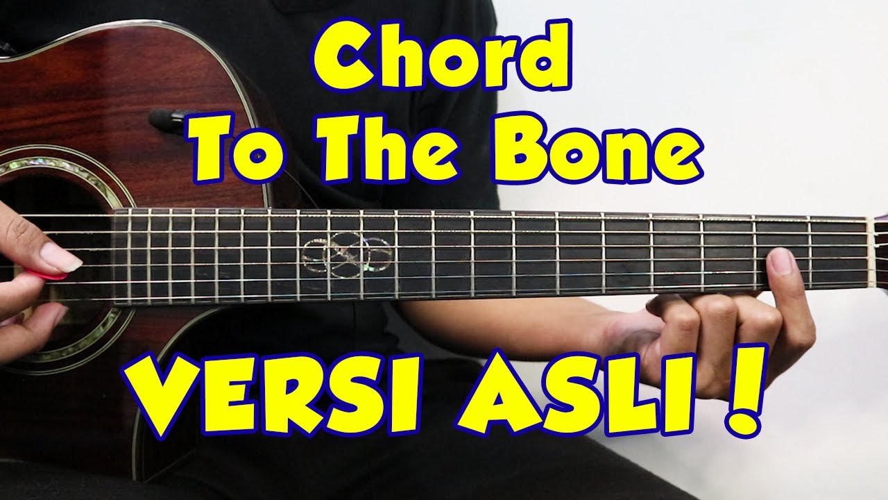 Tutorial Gitar (TO THE BONE - PAMUNGKAS) VERSI ASLI