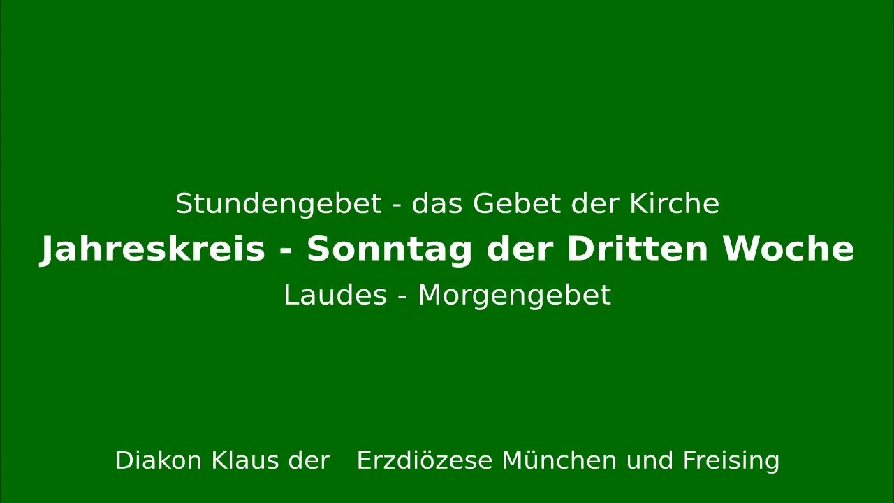 Stundengebet – das Gebet der Kirche am 25.1.26 Sonntag der Dritten Woche Laudes
