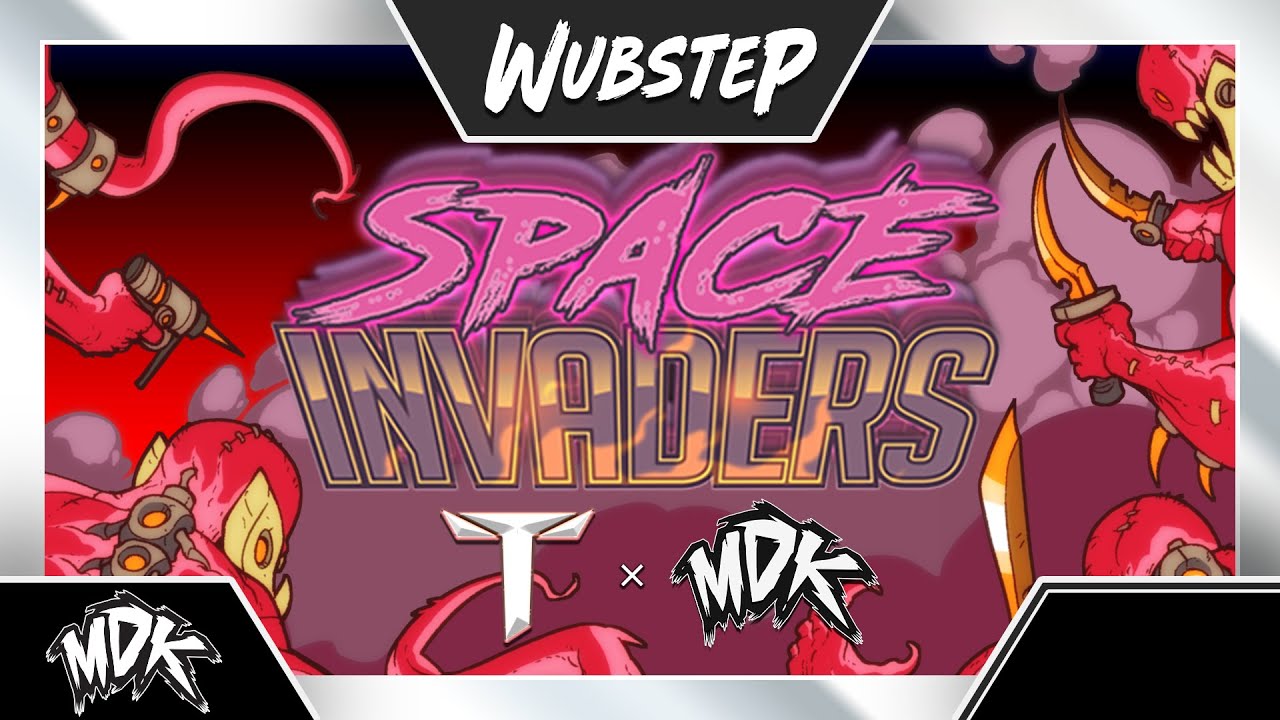 ♪ Teminite & MDK - Space Invaders ♪