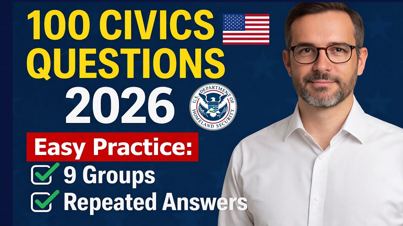 100 Civics Questions 2026 for U.S. Citizenship – Easy Way to Practice by 9 Groups & Repeated Answers