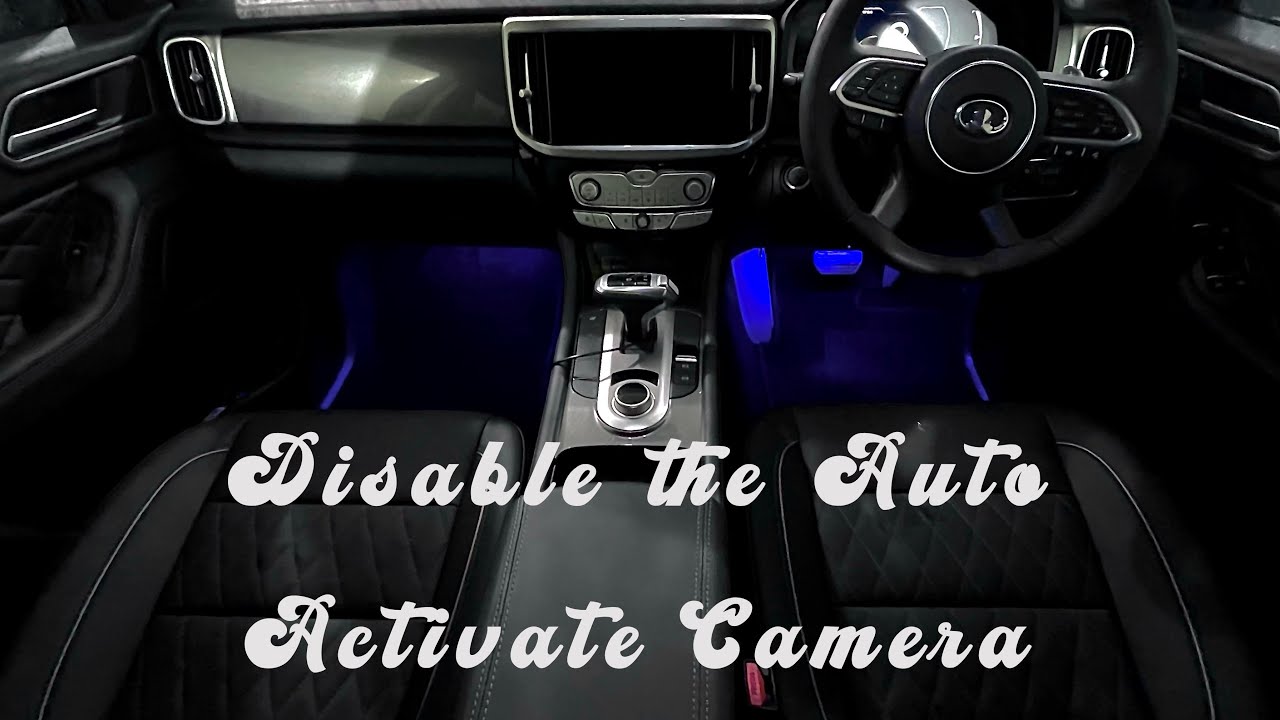 GWM Cannon-X: How to disable the auto activate camera
