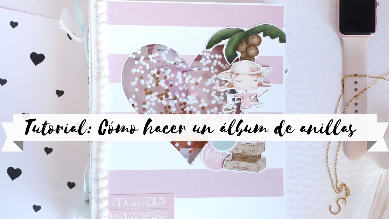 Cómo hacer un álbum de anillas, cajacadabra Marzo 2019