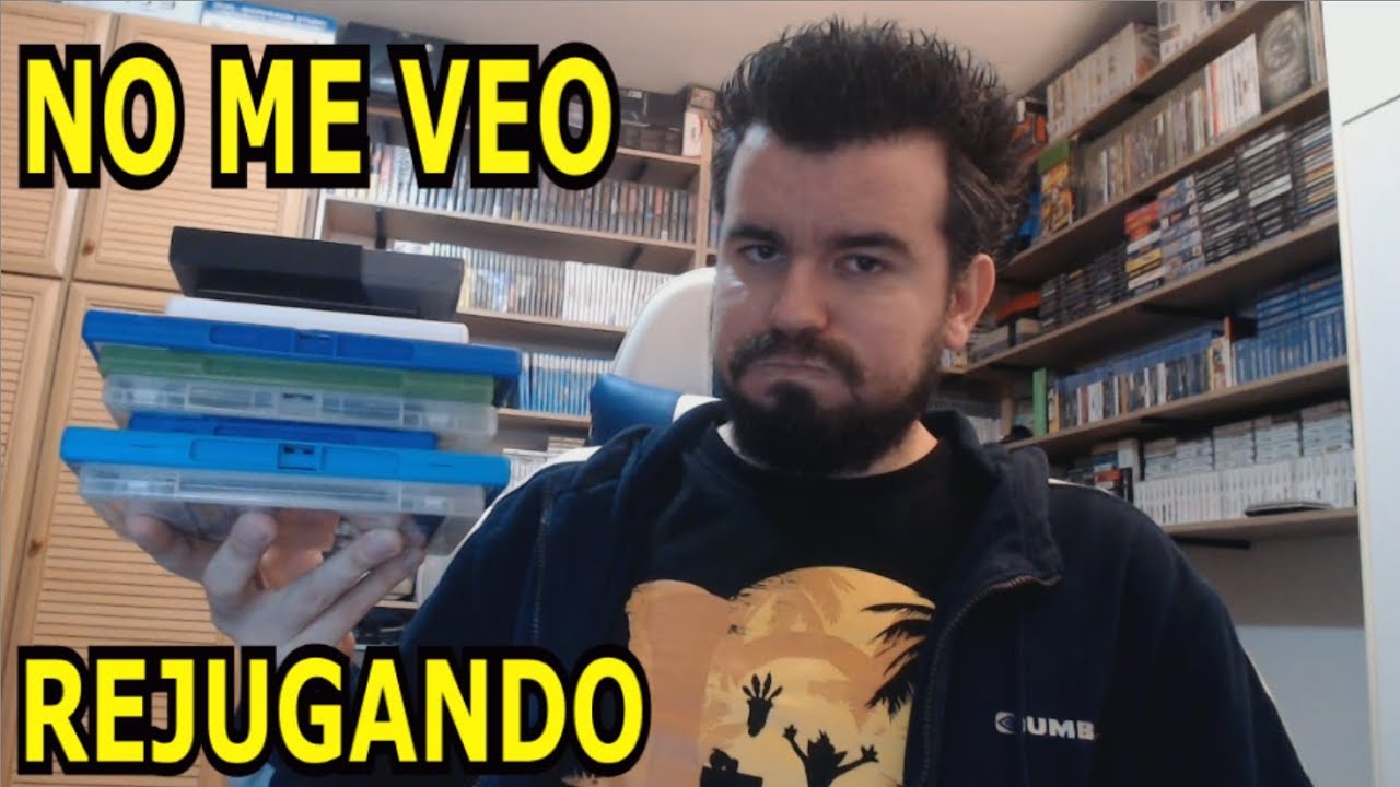 JUEGOS QUE NO ME VEO REJUGANDO