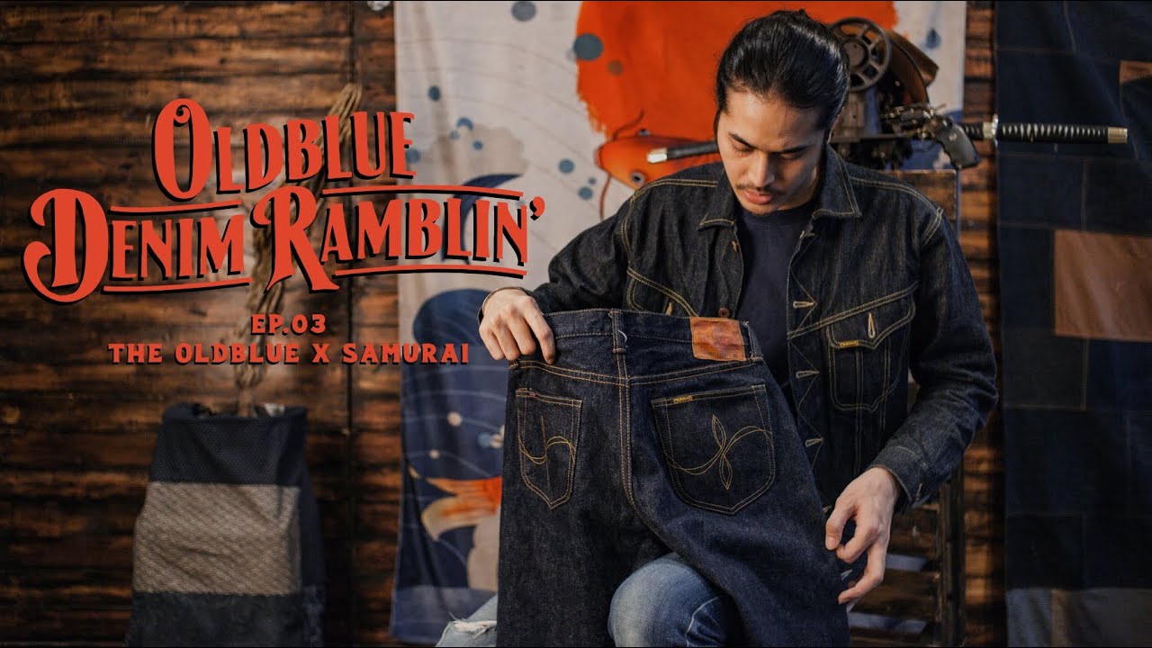 Oldblue Denim Ramblin' - EP. 03: OLDBLUE X SAMURAI (The Denim Highlight & Review Episode)