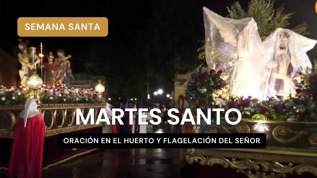 SEMANA SANTA DE SORIA 2025: Martes Santo - Oración en el Huerto y Flagelación del Señor