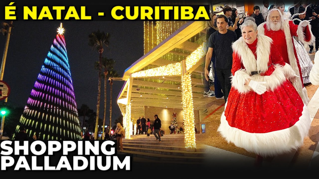 VEJA A CHEGADA DO PAPAI NOEL DO SHOPPING PALLADIUM , COMEÇOU O NATAL EM CURITIBA!