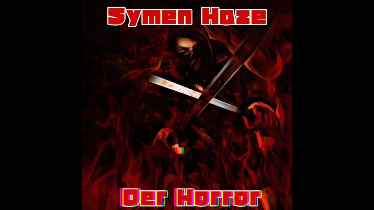 ☠️ SYMEN HAZE - DER HORROR [666 Kartell Records] (Evil Trap 2020)