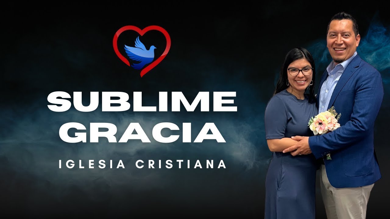 Sublime Gracia Christian Church - 02/15/26