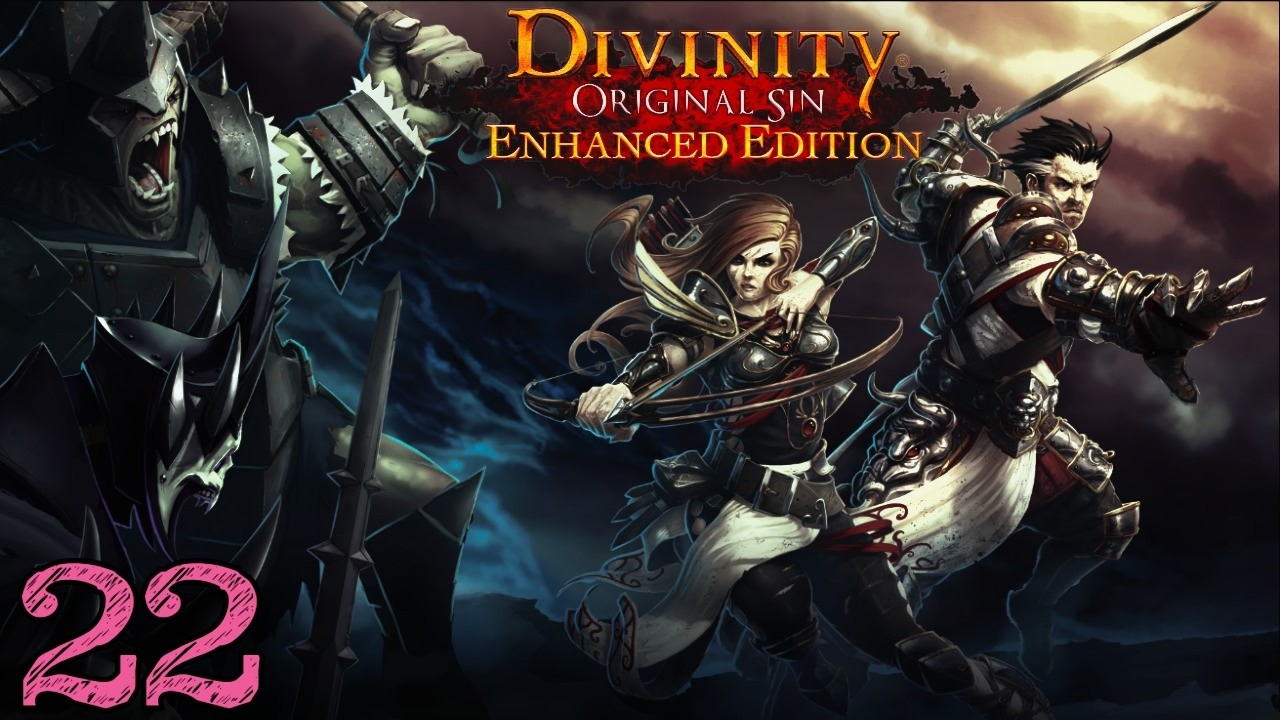 Divinity Original Sin EE | Blind Tactician Playthrough | Part 22