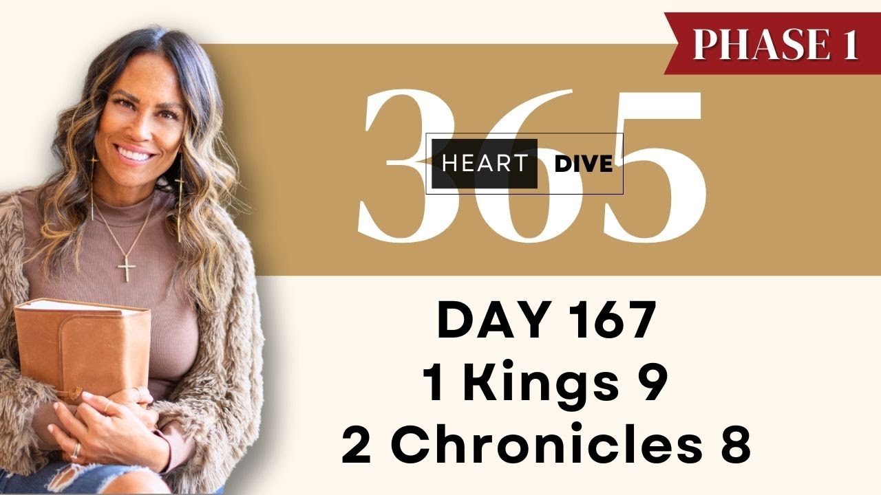 Day 167 1 Kings 9 & 2 Chronicles 8 | Daily One Year Bible Study | Audio Bible with Commentary