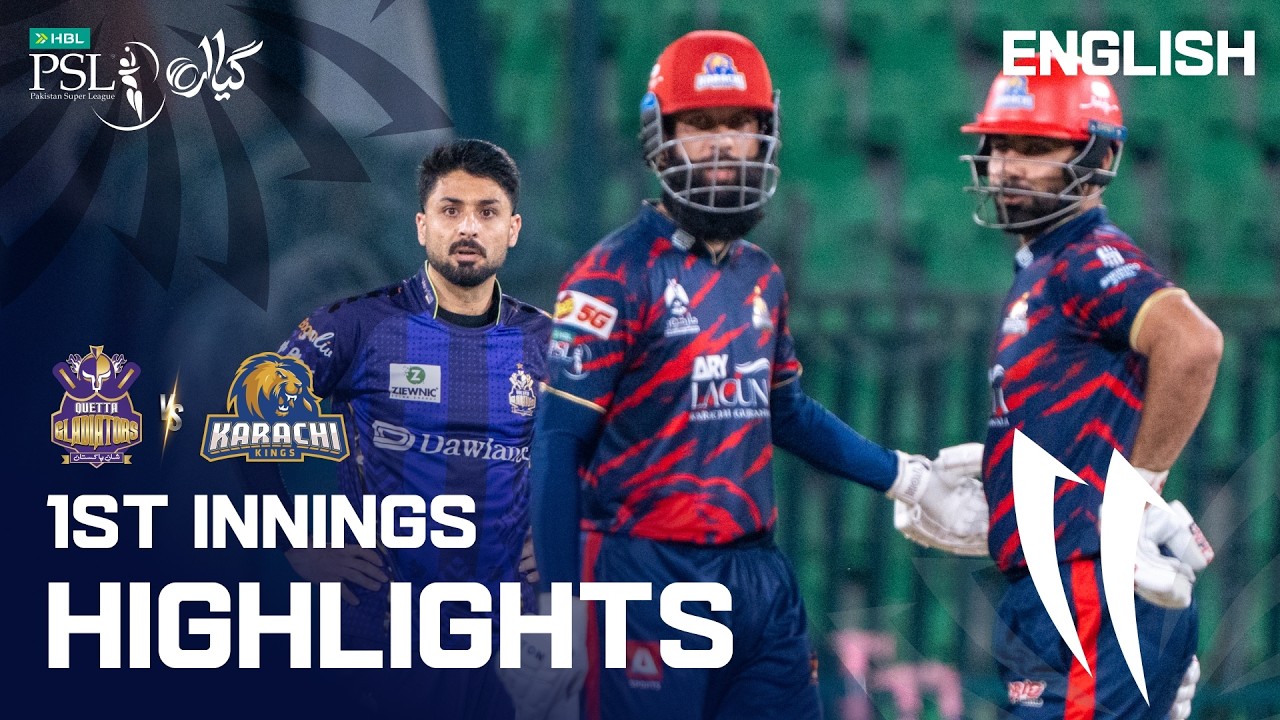 1st Innings Highlights | Quetta Gladiators vs Karachi Kings | English | Match 2 | HBL PSL 11 | MZB1K