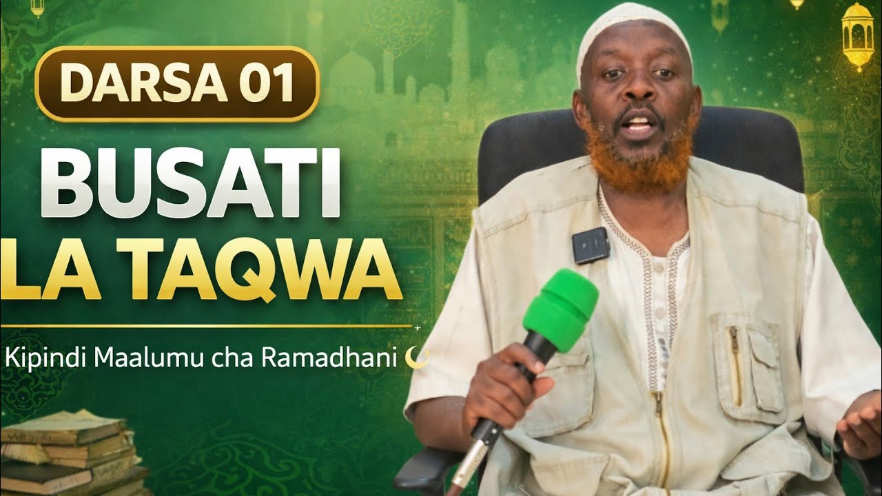 001| Busati la Taqwa - Ramadhani Series @masjidtaqwatvmakambako  