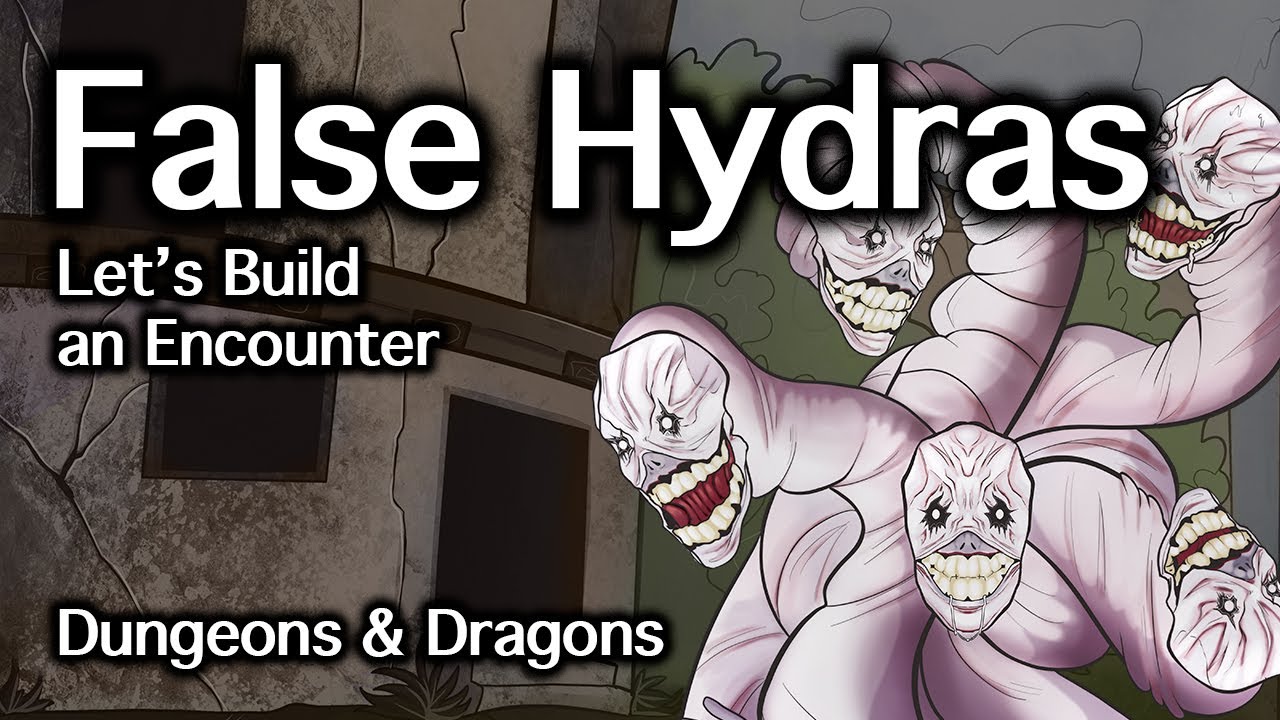 False Hydras D&D | Let's Build an Encounter | D&D Quest Ideas