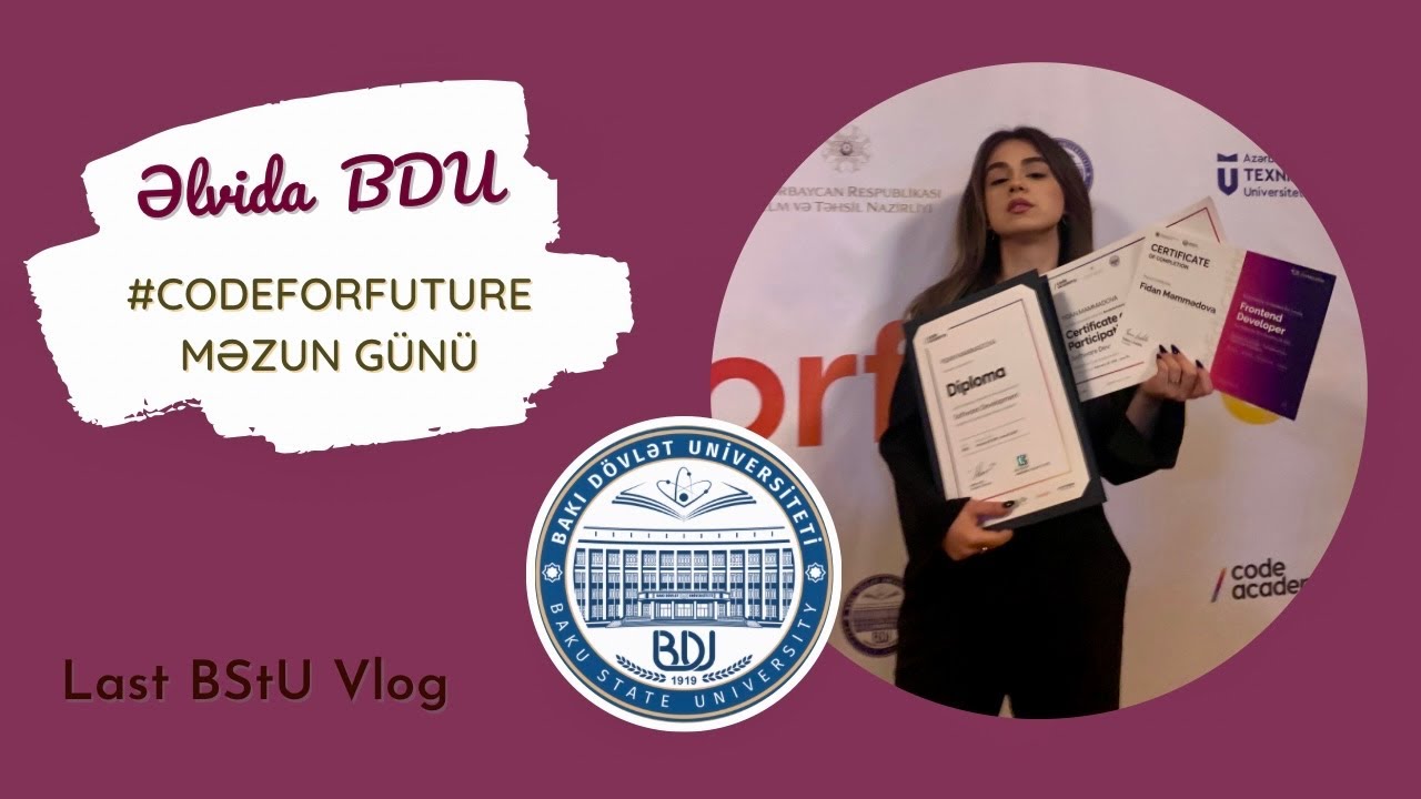 Əlvida BDU | Bakı Dövlət Universitetində bir gün | #CodeForFuture Məzun günü | Code Academy