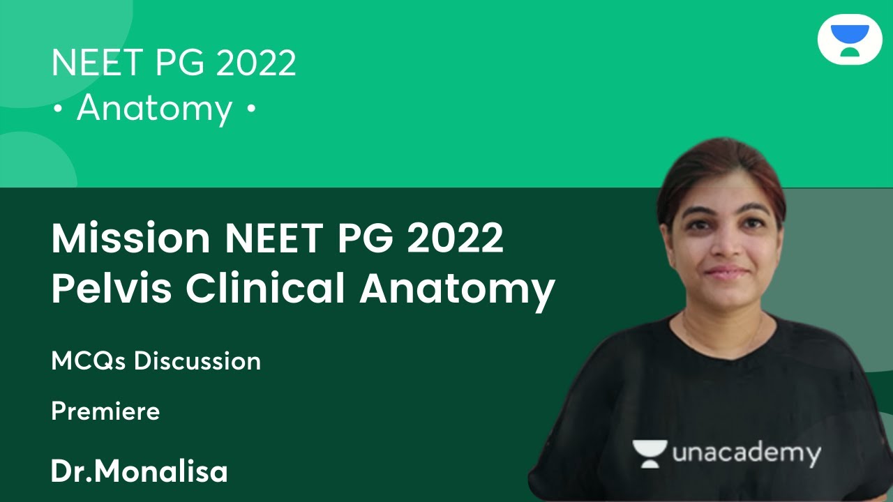 Mission INICET2021| Pelvis Clinical Anatomy | MCQs  | Anatomy | Let's Crack NEET PG | Dr. Monalisa