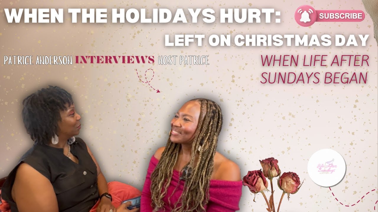 Episode 5| When The Holiday Hurts: Left on Christmas Day: When Life After Sundays Began