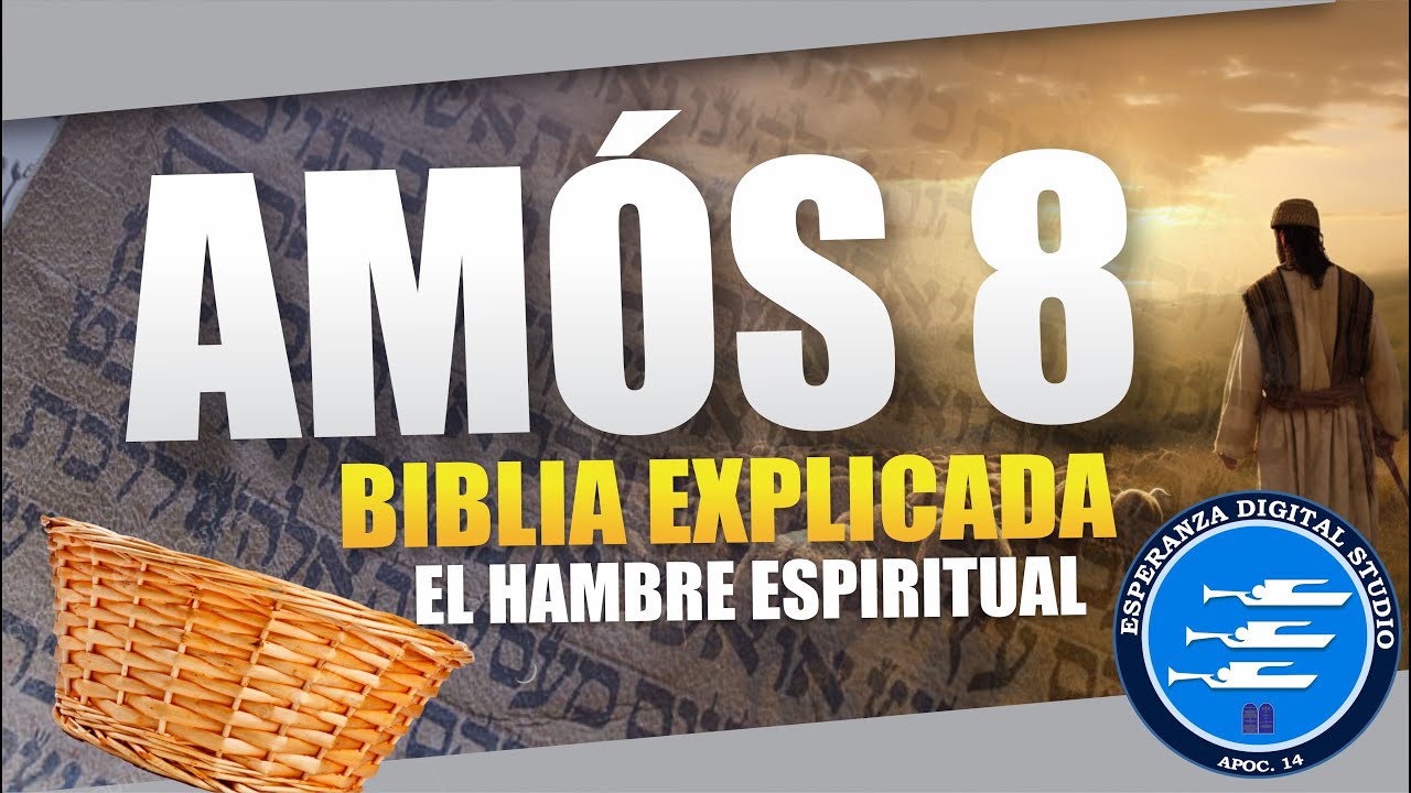 ✅ AMÓS 8 - EXPLICADO 🔥 | Reavivados por su Palabra || 18 DE JUNIO 2024 📌