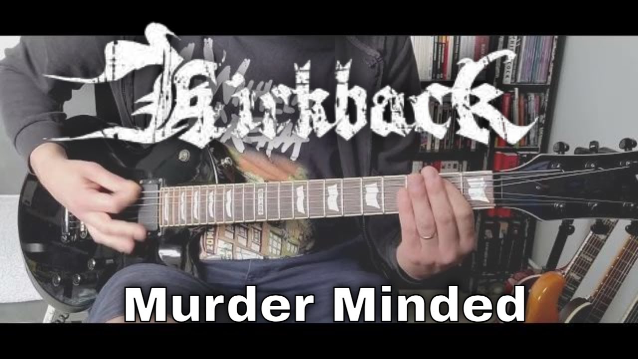 Kickback - Murder Minded (Guitar Cover)