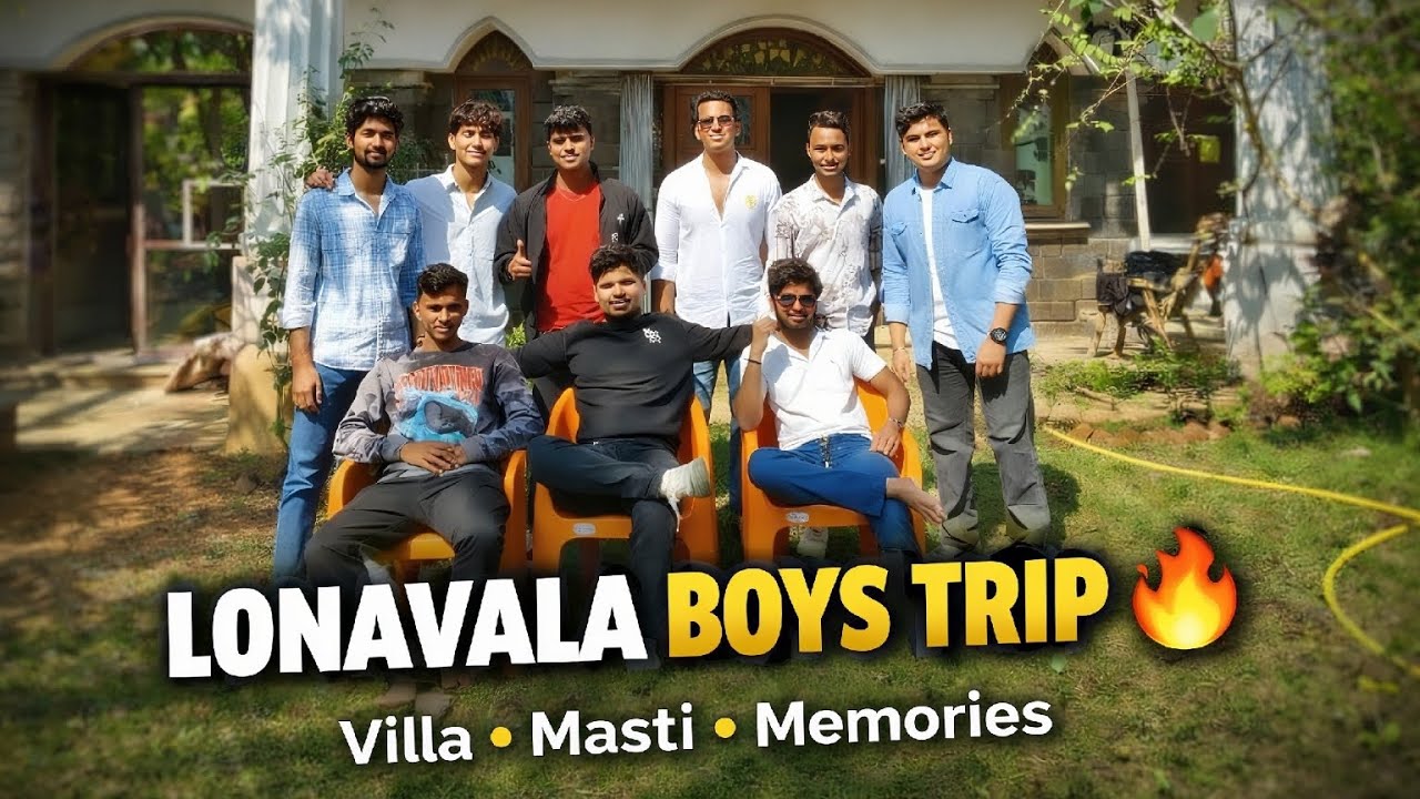 LONAVALA BOYS TRIP 🔥 | Villa • Masti • Memories