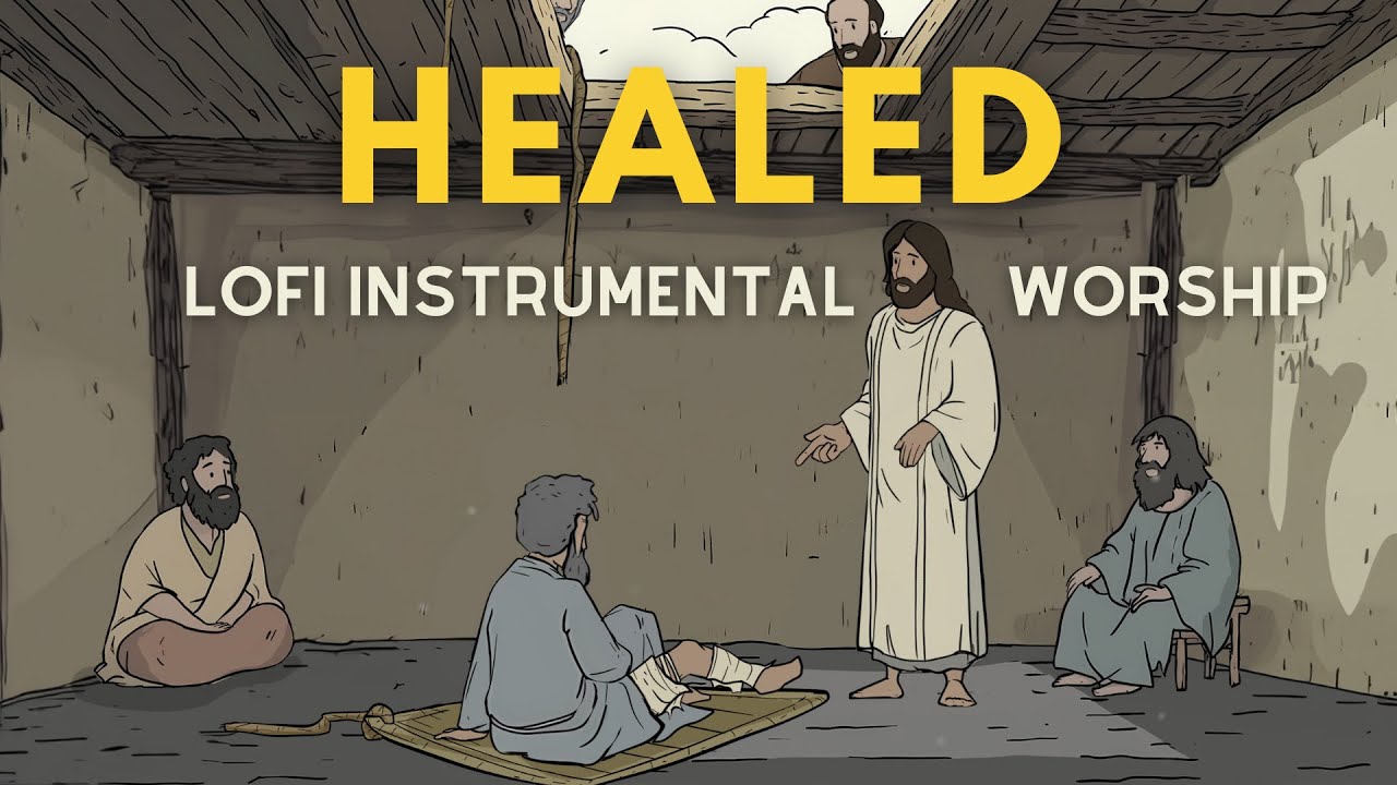 HEALED ❤️‍🩹 Lofi Instrumental Worship