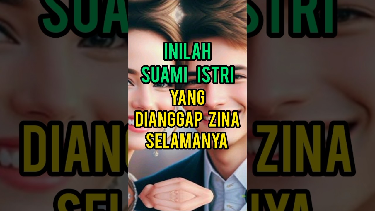 Inilah Suami Istri Yang Dianggap Zina Selamanya #islamshorts #islamvideo #dakwahislam