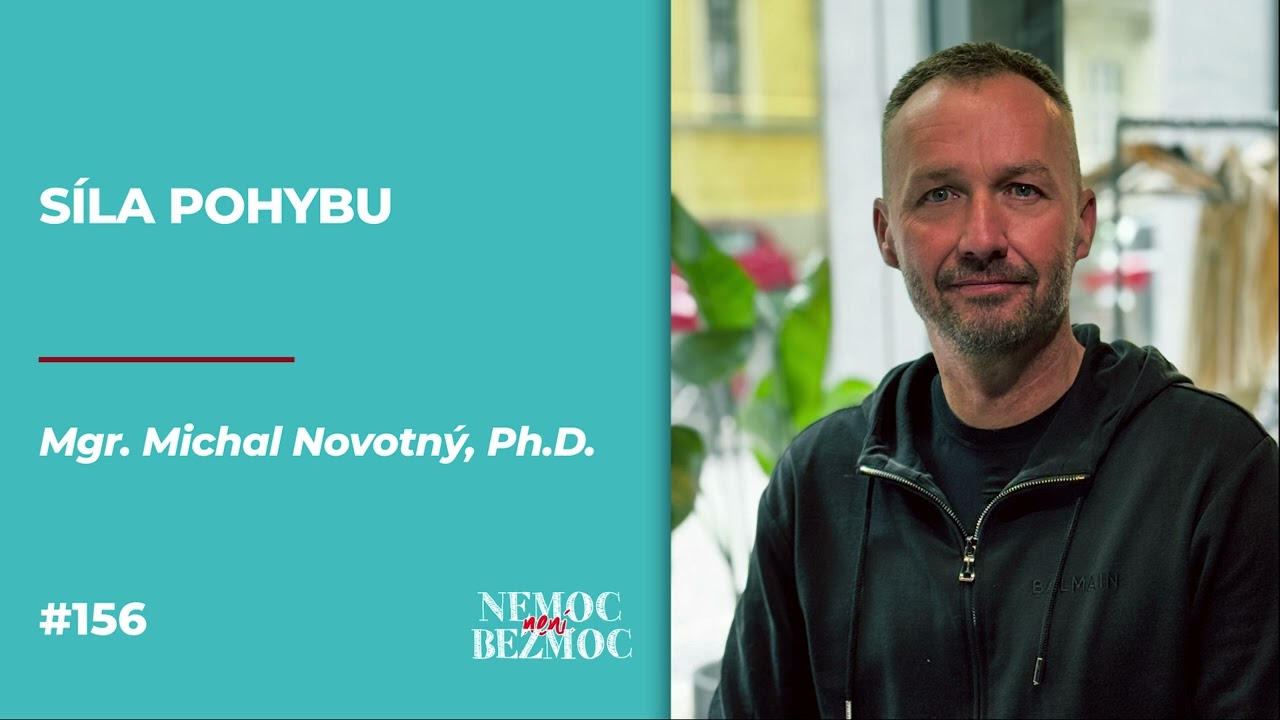 PROČ m&aacute; i mal&yacute; POHYB velkou S&Iacute;LU a obrovsk&yacute; V&Yacute;ZNAM pro TĚLO i MYSL? | NnB | #156