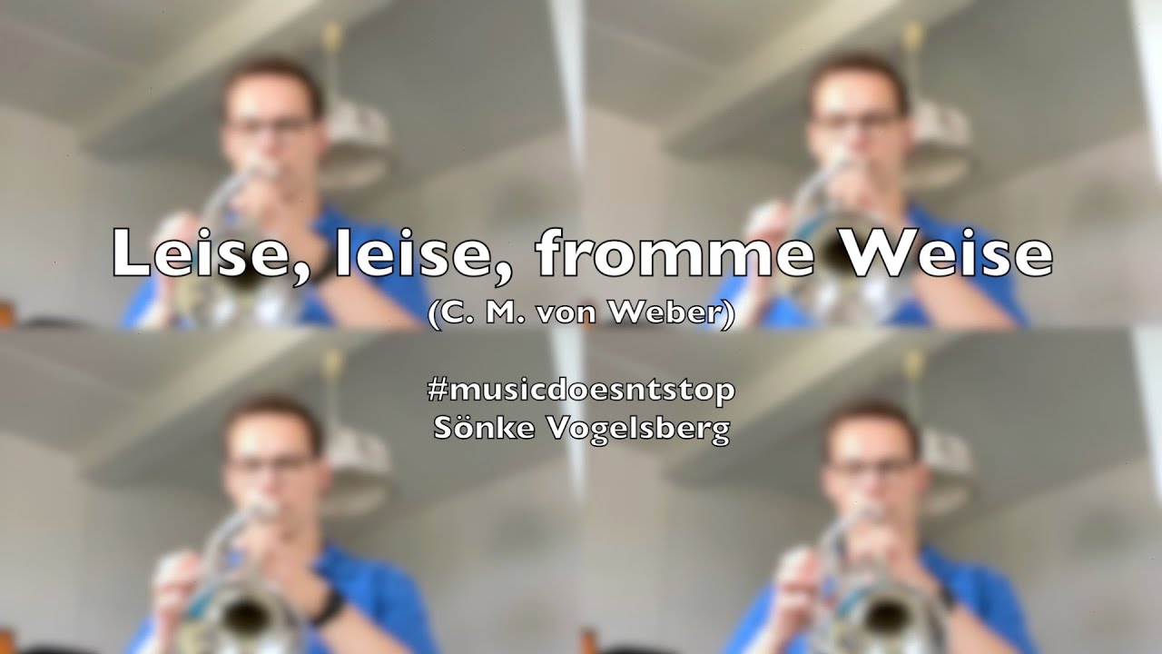 Leise, leise, fromme Weise - Ein-Mann-Trompetenquartett