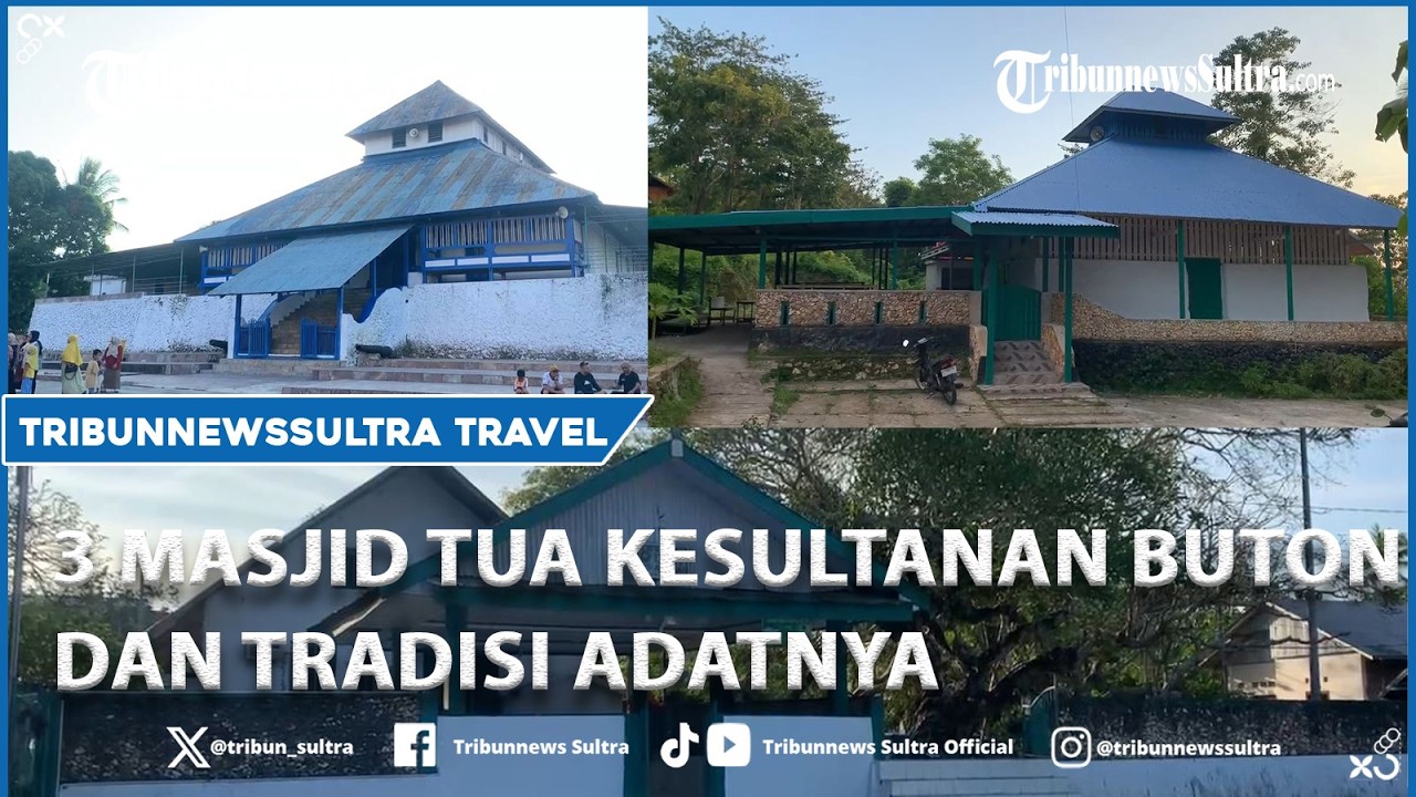 Mengenal 3 Masjid Tua Kesultanan Buton Baubau Sulawesi Tenggara, Masih Gelar Tradisi Adat