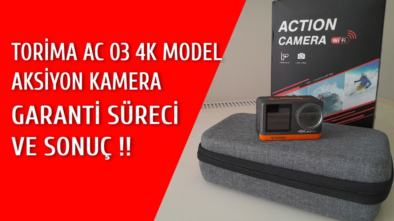 TORIMA AC 03 4K Aksiyon Kamera Garanti Süreci ve Sonuç