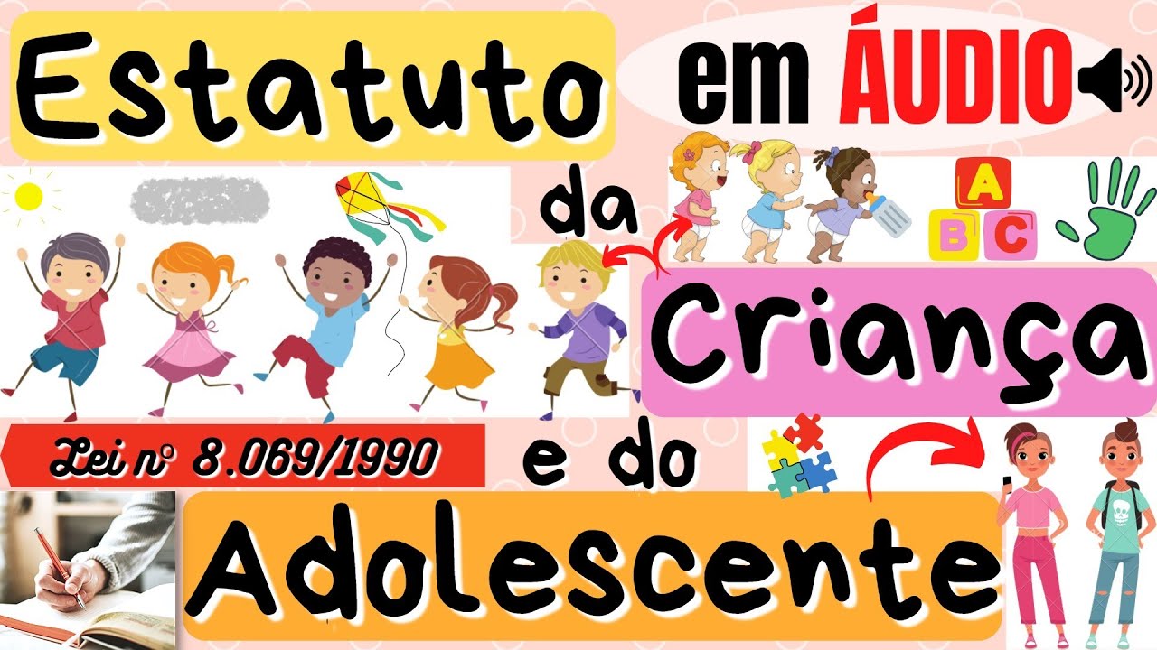 Adoção; Direito a: Educação, Cultura,Esporte,Lazer,Profissionalização,Proteção no Trab.- Art.39 a 69