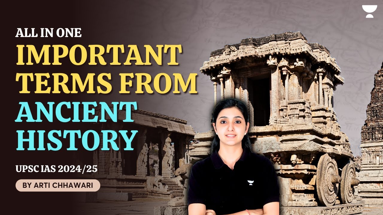 Ancient History terminology for UPSC Prelims 2024/25 | Arti Chhawari