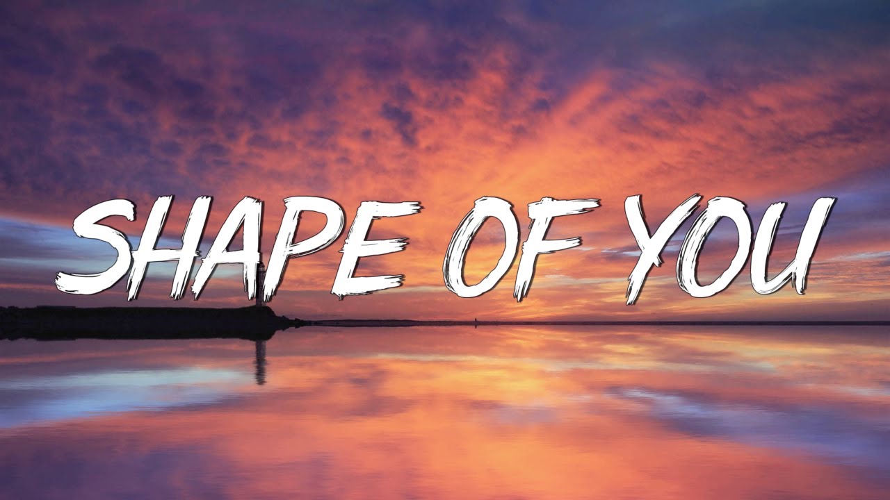 Shape of You - Ed Sheeran (Lyrics) || Charlie Puth, Shawn Mendes, Ellie Goulding (Mix)