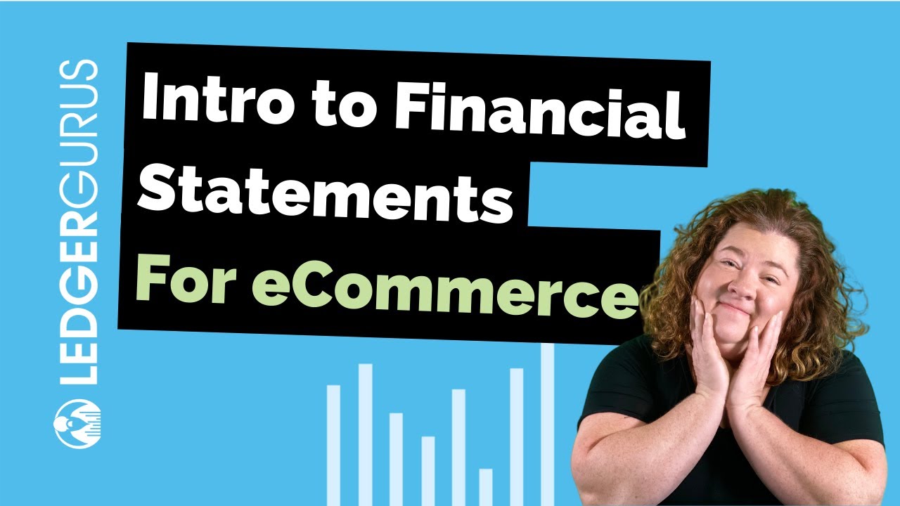 An Intro to Financial Statements | For eCommerce Businesses