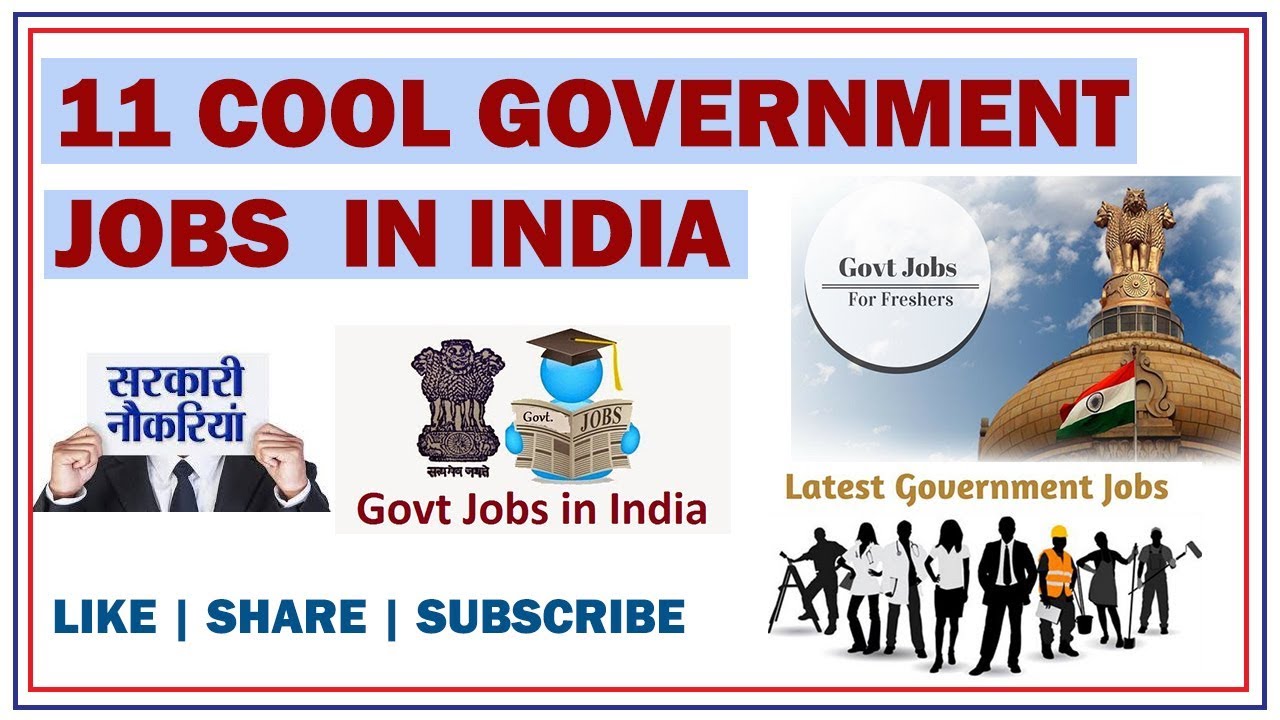 11 Cool सरकारी नौकरियां |11 Cool Government Jobs