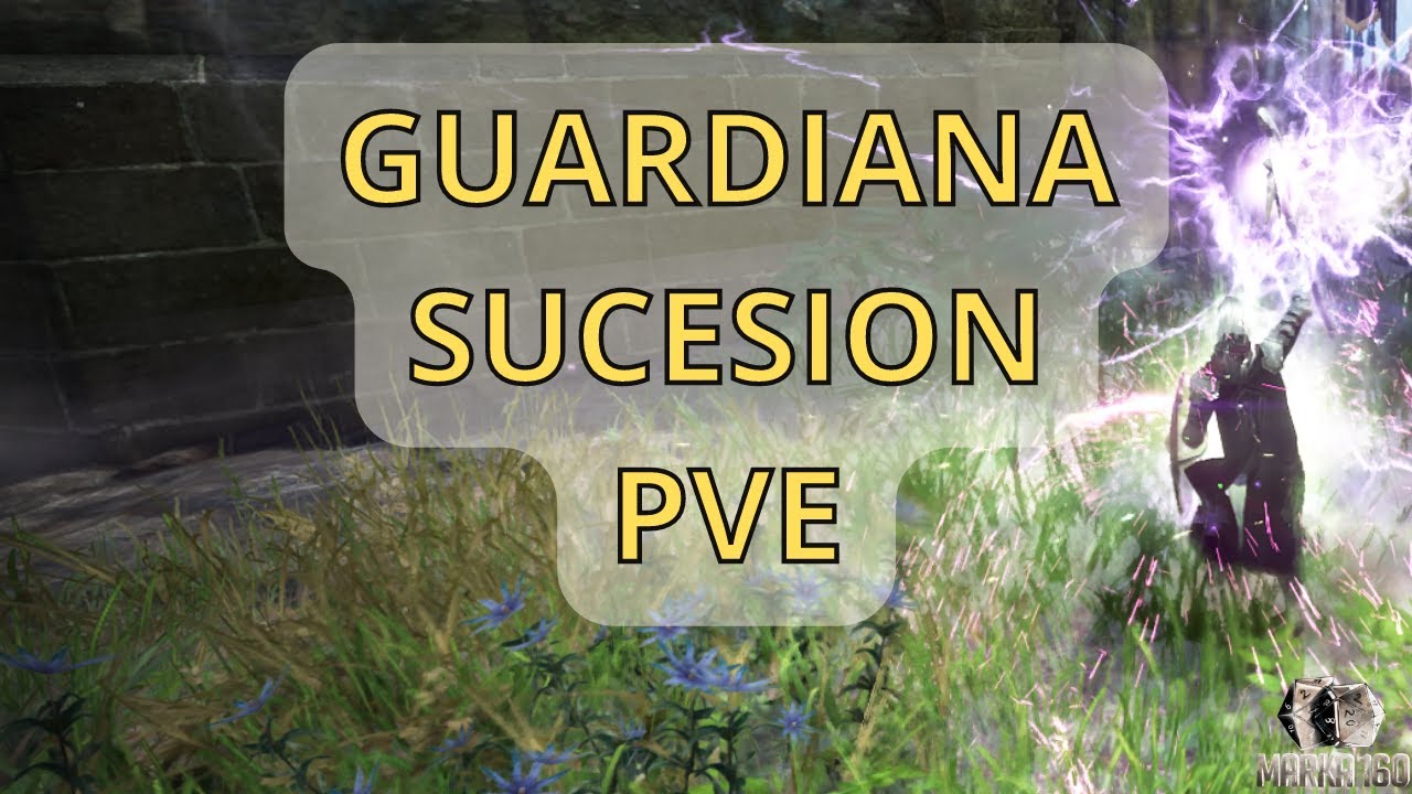 GUIA GUARDIANA SUCESION PVE - COMBOS, HABILIDADES, ADDONS, ARTEFACTOS... - BDO