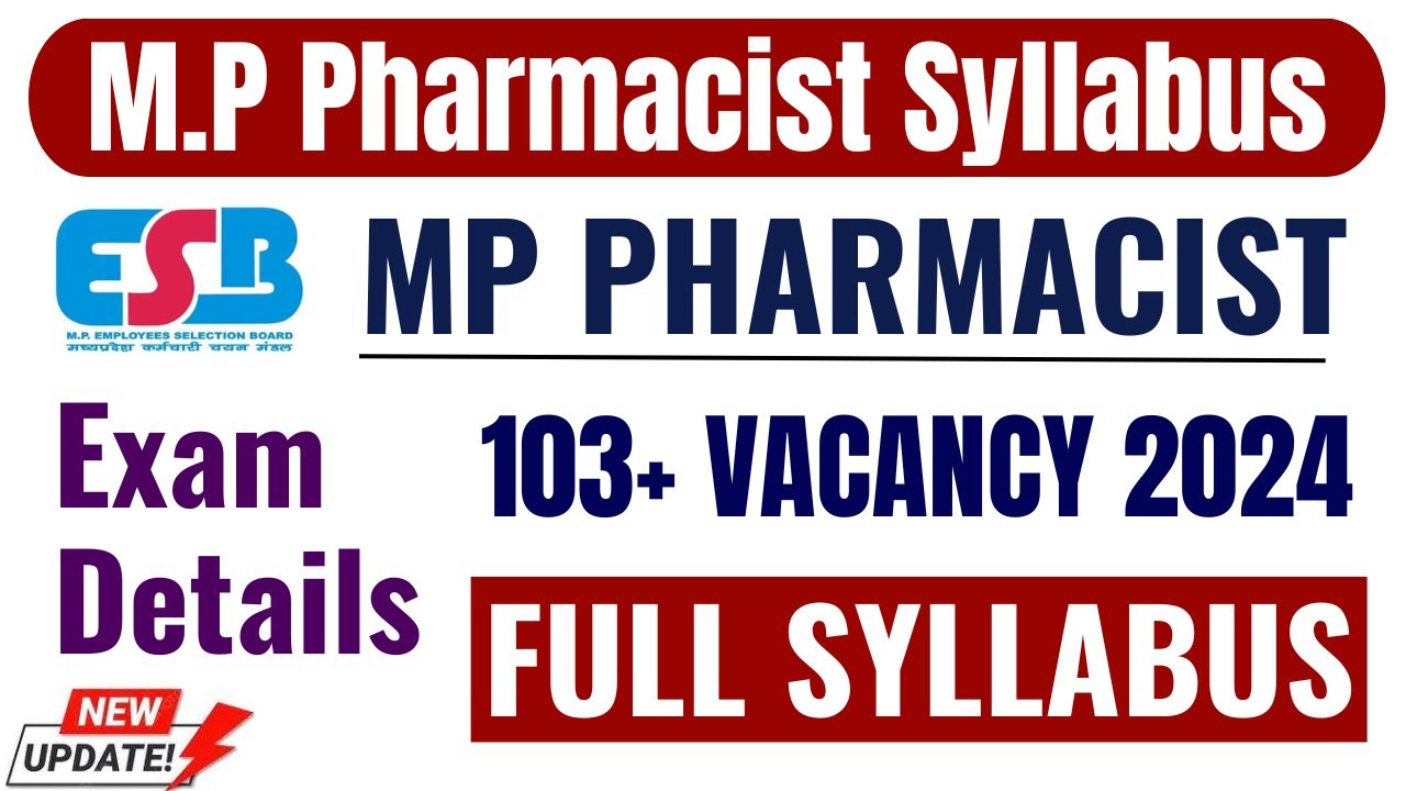 MP Pharmacist New & Updated Syllabus | Madhya Pradesh Pharmacist Vacancy 2024 | MPESB Pharmacist