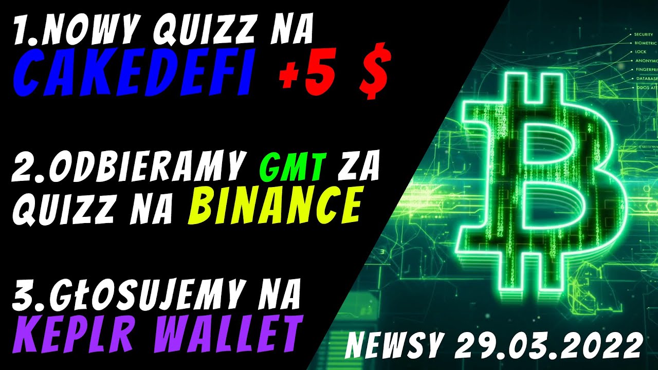 Odbieramy #GMT za QUIZZ NA #BINANCE | Nowy quizz #cakedefi | Głosujemy na #keplr wallet