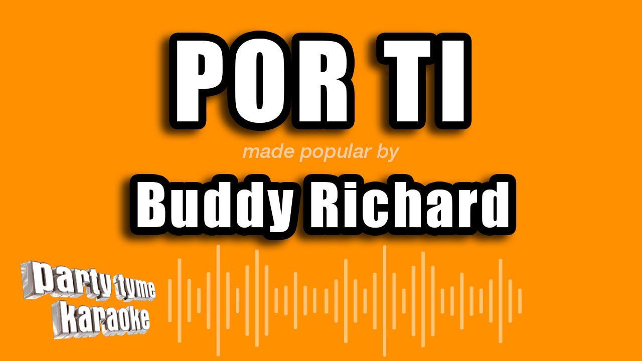 Buddy Richard - Por Ti (Versión Karaoke)