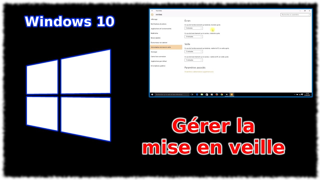Tuto Windows 10 - Gérer les mises en veille