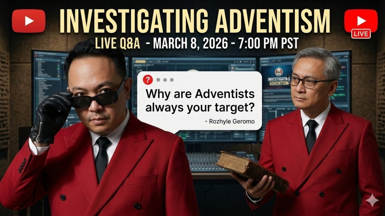 Investigating Adventism Live Q&A Podcast March 8, 2026