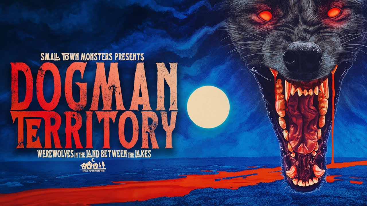 Dogman Territory : Werewolves in the Land Between the Lakes - FULL MOVIE ( encounters & evidence )