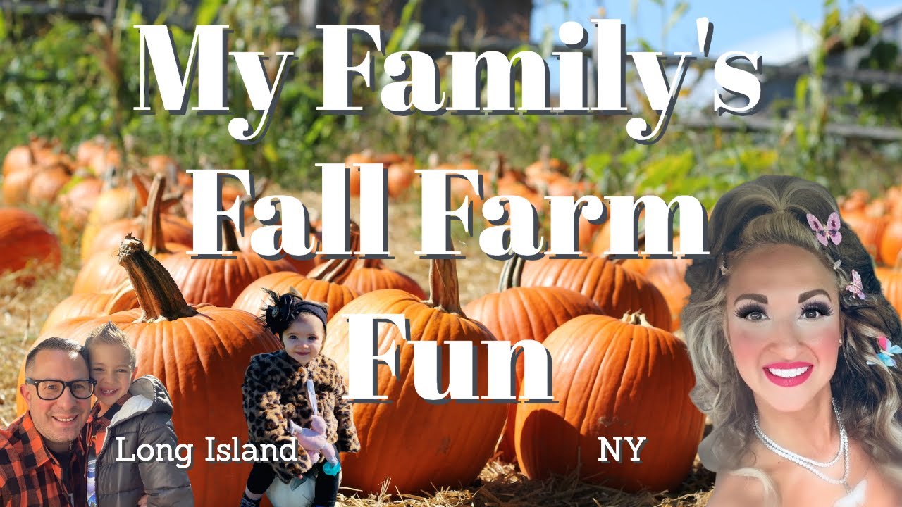 My Family's Fall Farm Fun on Long Island New York 2022