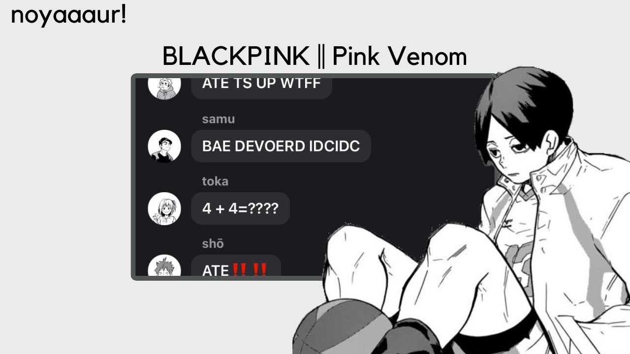 [Pink Venom] || haikyuu x BLACKPINK || haikyuu text || noyaaaur!