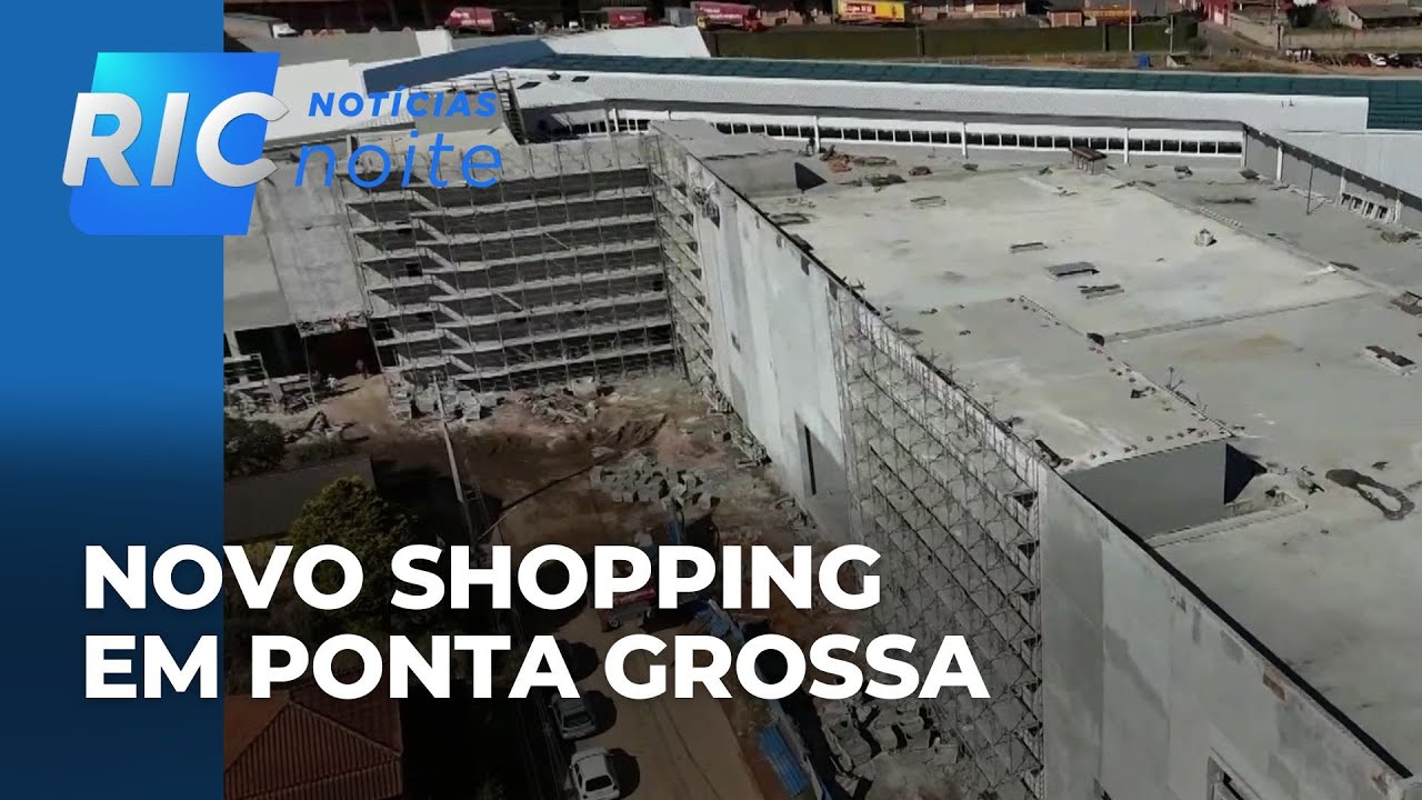 Crescimento do comércio ganha destaque em Ponta Grossa com construção de shopping