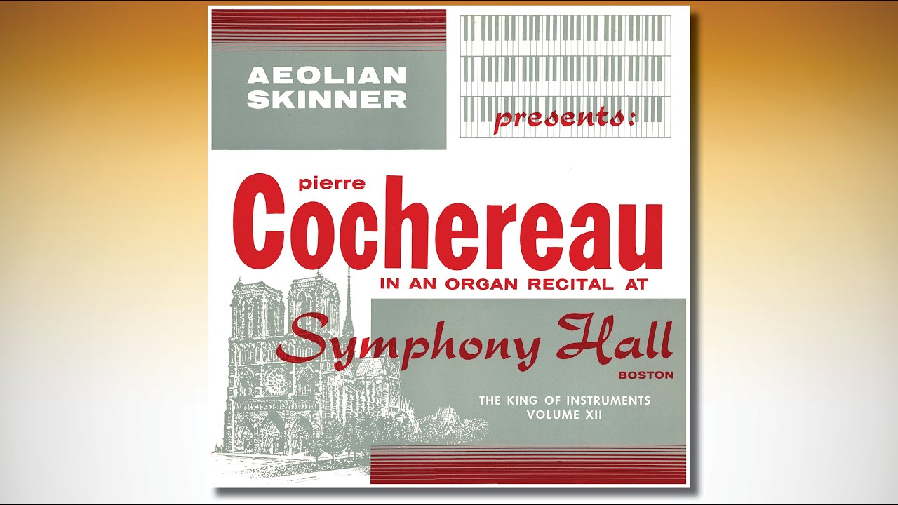 Pierre Cochereau in an Organ Recital at Symphony Hall Boston 1956